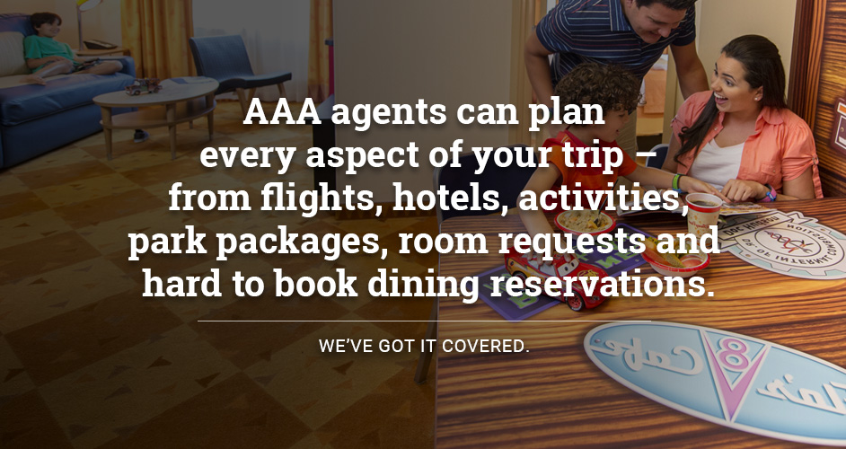 AAA travel agents can plan every aspect of your trip 